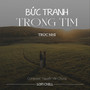 Bức Tranh Trong Tim (Lofi)