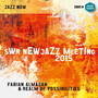 Almazan, Fabian / Realm of Possibilities: Swr New Jazz Meeting 2015