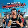 Noi siam della combriccola (Siam fans di Vasco Rossi)