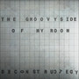 The Groovy Side of My Room - EP