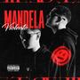 MANDELA VIOLENTO (Explicit)