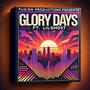 GLORY DAYS (feat. LILGHOST)