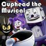 Cuphead the Musical (feat. Markiplier & NateWantsToBattle)