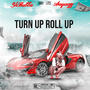 Turn Up Roll Up (feat. Aaquezz) [Explicit]