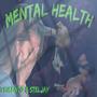 Mental Health (feat. StelJay)