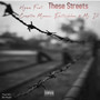 These Streets (Explicit)