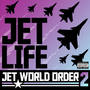 Jet World Order 2 (Explicit)