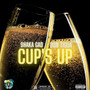 Cup's Up (Explicit)