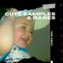 Cutz, Samples & Rares. (Explicit)