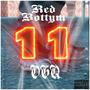 11 (feat. OGQ) [Explicit]