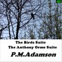The Birds Suite / The Anthony Orme Suite