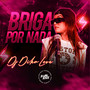 Briga por Nada (Explicit)