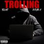 TROLLING (Explicit)