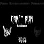 Can't Run (Six’Duce BG Remix) [Explicit]