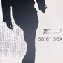 Safer Sex (Explicit)