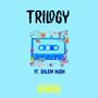 Trilogy (feat. Salem Hush) [Explicit]