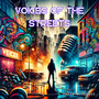 Voices of the Streets