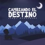 Cambiando el Destino