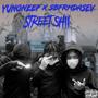 Street Shii (feat. Sbfrmdasev) [Explicit]