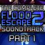 Flood Escape 2 Part 1 (Complete Original Soundtrack)