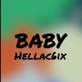 Baby Hellac6ix7 (Remix)