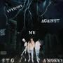 Everyone Against Me (Explicit)