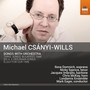 CSÁNYI-WILLS, M.: Songs with Orchestra (Domnich, Imbrailo, Spence)