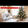 Christmas Ambiance 2