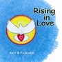 Rising in Love