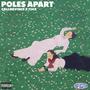 POLES APART (feat. 724x) [Explicit]