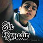 Sin Remedio (Explicit)