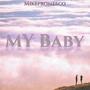 My Baby (Explicit)