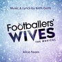 Footballers' Wives: The Musical (Explicit)