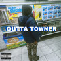 Outta Towner (Explicit)