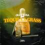 Tequila & Grass (Explicit)