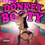 Donkey Booty (Explicit)