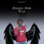 Angels And War (Explicit)