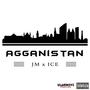 Agganistan (feat. JM Fuego & ICE) [Explicit]