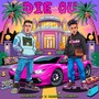 Die ou (Explicit)