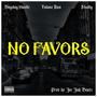 No Favors (feat. Tutone Ban & Shotty) [Explicit]