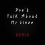 Don't Talk About My Lines (Remix) [Explicit]