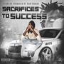 Sacrifices to Success (Explicit)