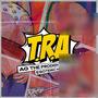 T.R.A. (feat. Sain Esoteric)