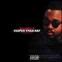 Deeper Than Rap (Explicit)