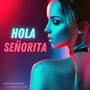 Hola Señorita (feat. Francesca Collavini)