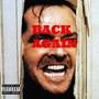 BACK AGAIN (Explicit)