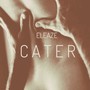 Cater (Explicit)