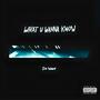 WHAT U WANNA KNOW (Explicit)