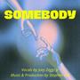 Somebody (feat. Joey Diggs Jr.)