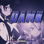 Damn (Explicit)